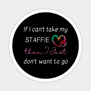 If I can't take my Staffie then I just don't want to go Magnet